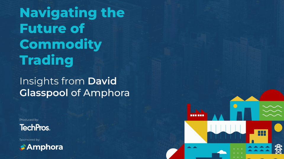 Navigating the Future of Commodity Trading - Insights from David Glasspool of Amphora