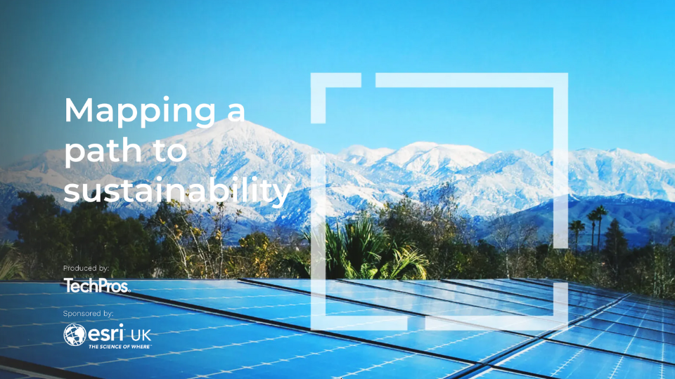 Mapping a path to sustainability - Interview with Jules Cullen, Esri UK's Head of Commercial Markets